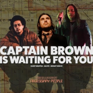 Captain Brown Is Waiting For You (feat. Sleep Sinatra, Height Keech & ialive)