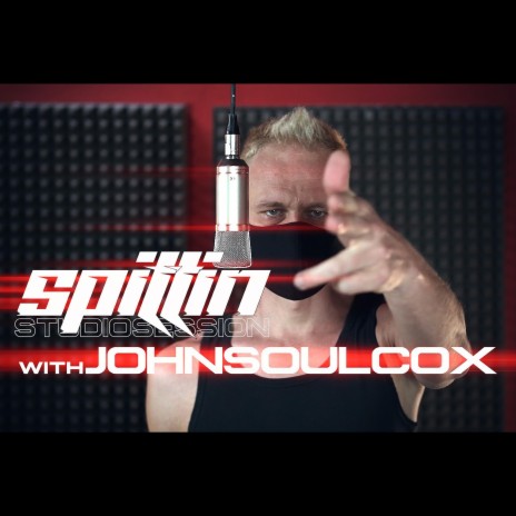 Spittin' Studio Session with John Soulcox | Boomplay Music