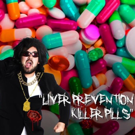 Liver Prevention Killer Pills | Boomplay Music