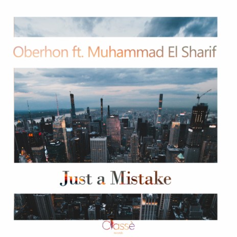 Just a mistake (Original Mix) ft. Muhammad El Sharif