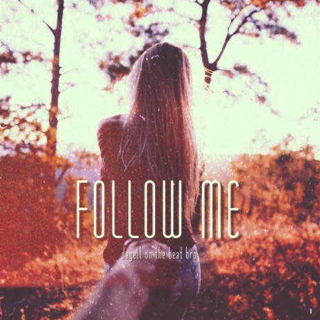 Follow Me | Boomplay Music