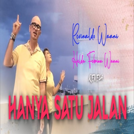 HANYA SATU JALAN ft. REVINALDO WAANI | Boomplay Music