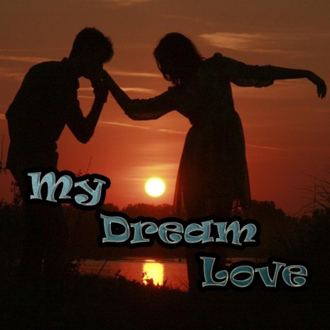 My Dream Love