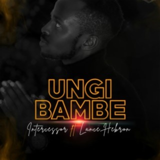 Ungibambe (feat. Lance Hebron)