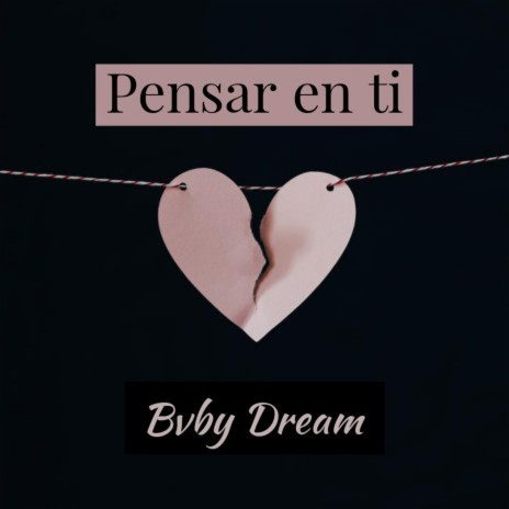 Pensar en ti | Boomplay Music