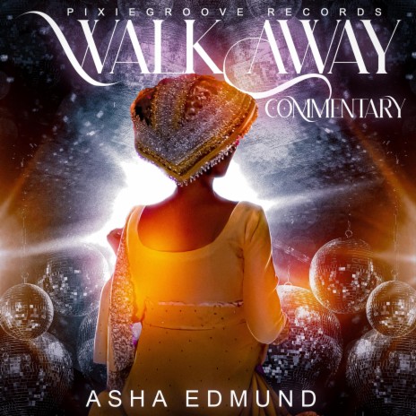 Walk Away (Commentary)