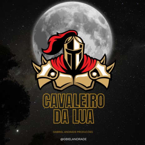 Cavaleiro Da Lua | Boomplay Music