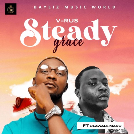Steady Grace | Boomplay Music