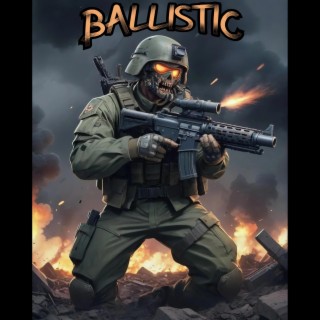 BALLISTIC