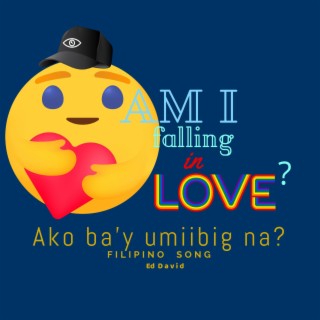 Ako ba'y umiibig na? lyrics | Boomplay Music