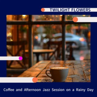 Coffee and Afternoon Jazz Session on a Rainy Day