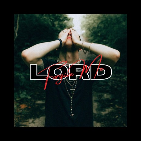 Lord Forgive Me | Boomplay Music