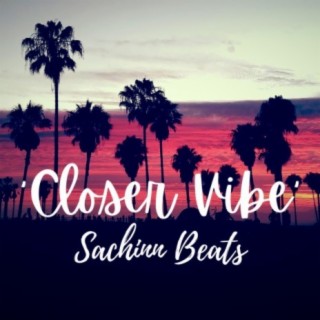 Closer Vibe Trapsoul Type Beat (Sachinn Beats)