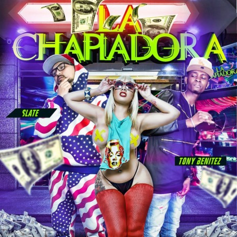 La Chapiadora ft. Tony Benitez | Boomplay Music