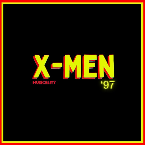 X-Men '97 Theme (Trap Remix) | Boomplay Music