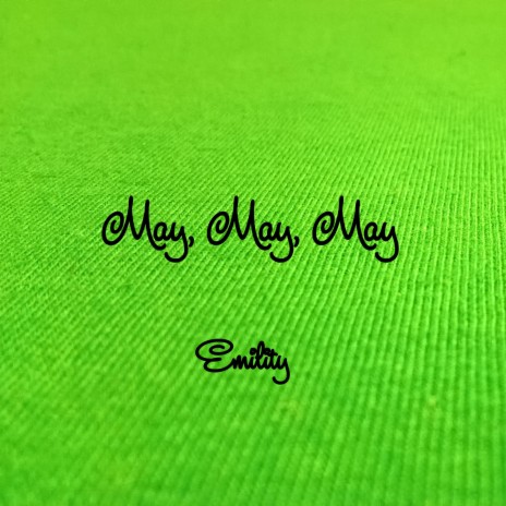 May, May, May | Boomplay Music