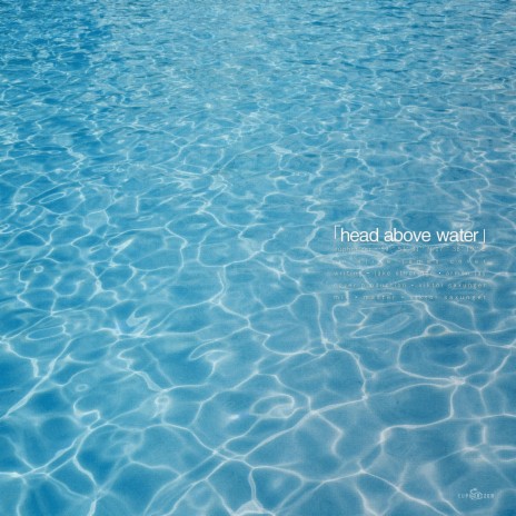 Head Above Water | Boomplay Music