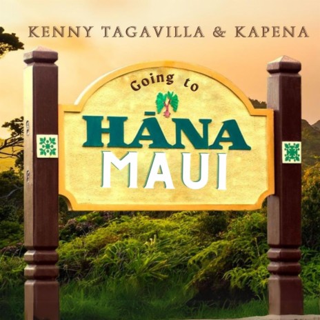 Going to Hana Maui ft. Kapena | Boomplay Music