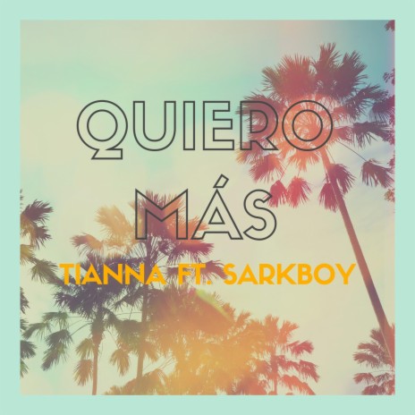 Quiero Más (feat. Sarkboy) | Boomplay Music