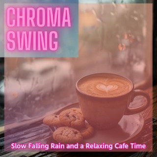 Slow Falling Rain and a Relaxing Cafe Time