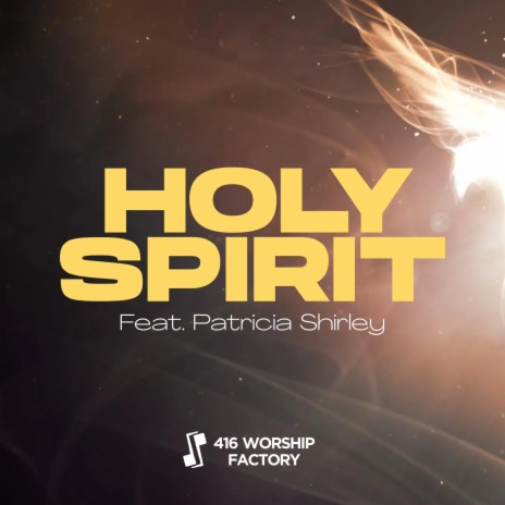 Holy Spirit (Breathe) ft. Patricia Shirley | Boomplay Music