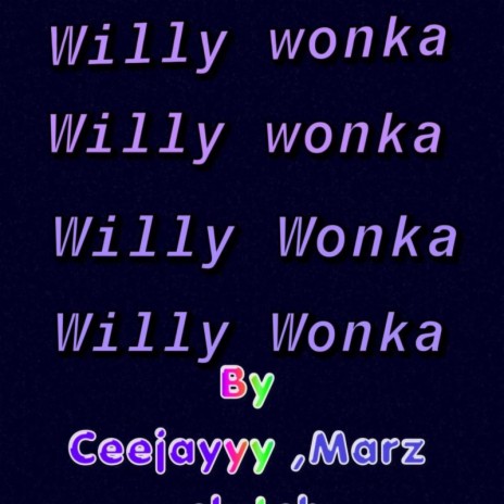 Willy Wonka | Boomplay Music