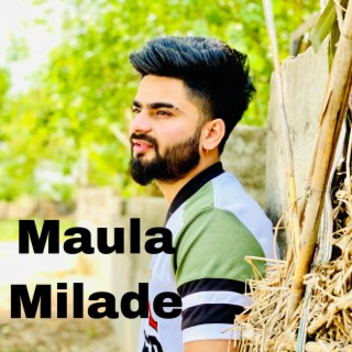 MAULA MILADE