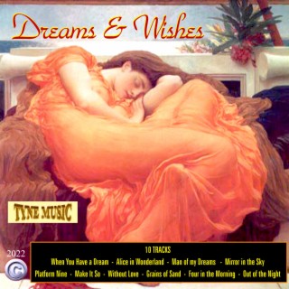 DREAMS & WISHES