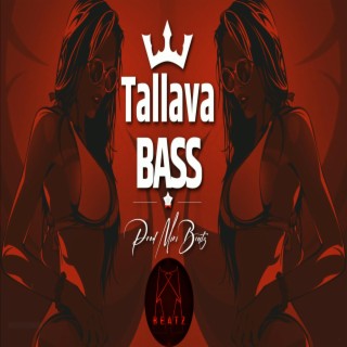 Tallava Bass (Albanian Tallava Edm Bass)