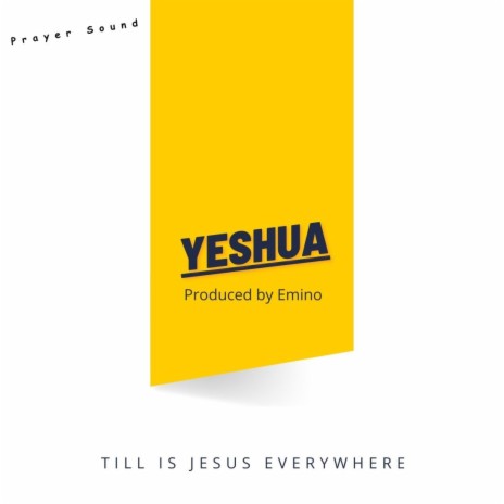 Yeshua Prayer Sound ft. Jesus Image | Boomplay Music