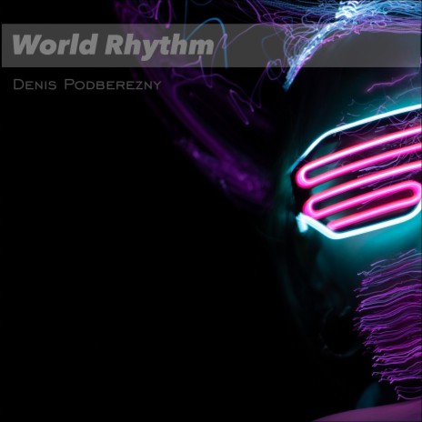 World Rhythm | Boomplay Music