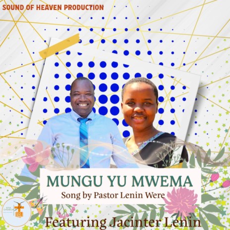 Mungu Yu Mwema ft. Jacinter Lenin | Boomplay Music