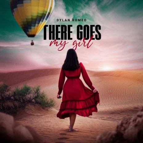 There Goes My Girl | Boomplay Music