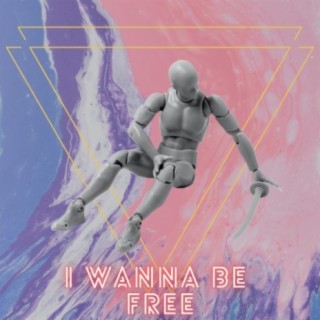 I Wanna Be Free lyrics | Boomplay Music