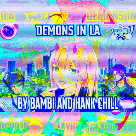 demons in la (feat. hank chill) | Boomplay Music