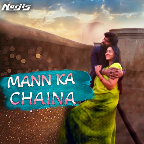 MANN KA CHAINA | Boomplay Music