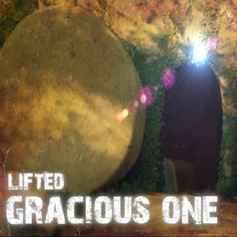 Gracious One | Boomplay Music