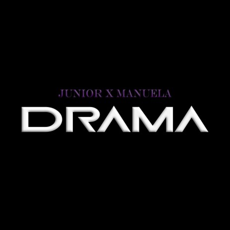 Drama ft. Manuela | Boomplay Music