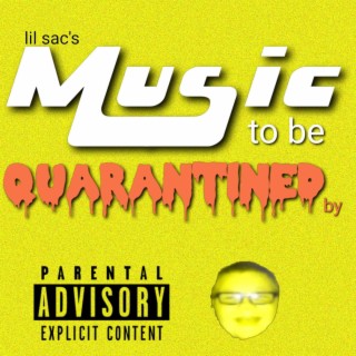 Music To Be Quarantined By