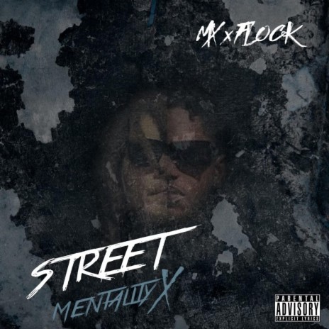 Street MentalityX ft. Flock | Boomplay Music