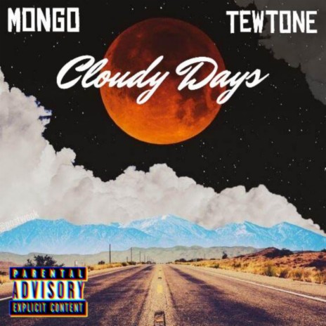 Cloudy Days ft. TewTone | Boomplay Music