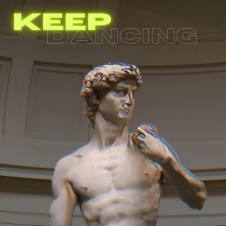 Keep Dancing