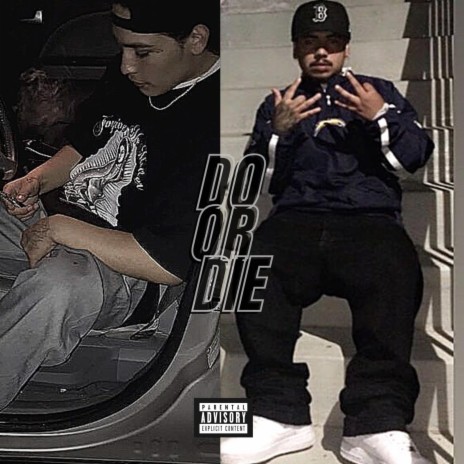 Do Or Die ft. Blanco | Boomplay Music