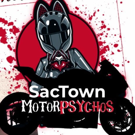 SacTown MotorPsychos | Boomplay Music