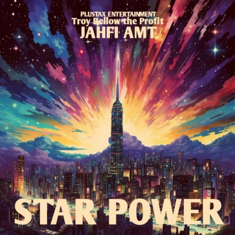 STAR POWER ft. Jahfi AMT