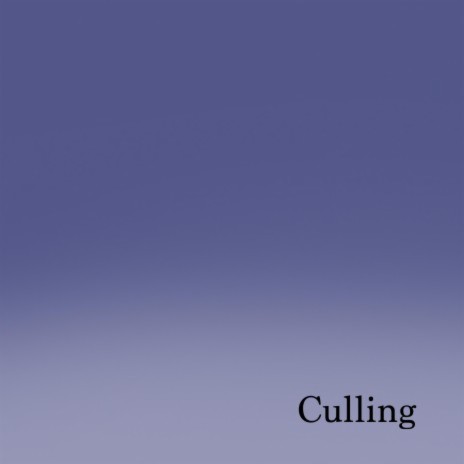 Culling | Boomplay Music