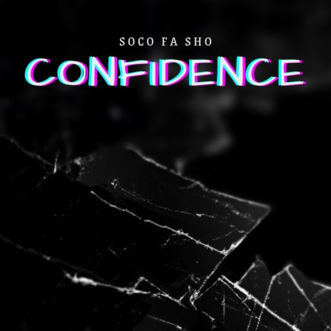 Confidence (Single Version) | Boomplay Music