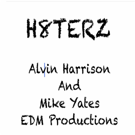 H8terz (Dance Mix) ft. Mike Yates | Boomplay Music