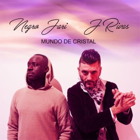 Mundo de Cristal ft. J Rivas | Boomplay Music