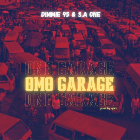 Omo Garage ft. Dimmie 95 | Boomplay Music